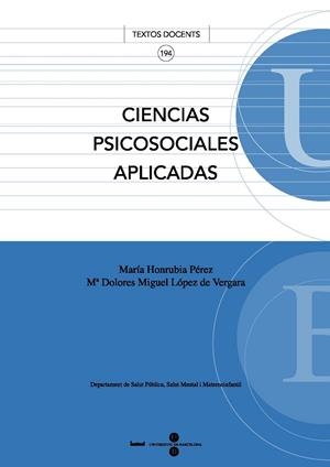 CIENCIAS PSICOSOCIALES APLICADAS | 9788447529629 | HONRUBIA PÉREZ, MARÍA / MIGUEL LÓPEZ DE VERGARA, Mª DOLORES