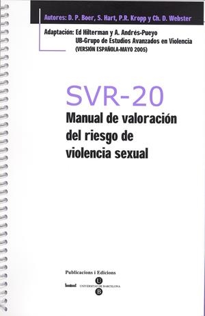 SVR-20 - MANUAL DE VALORACIÓN DEL RIESGO DE VIOLENCIA SEXUAL + BLOC PROTOCOLOS DE 25 HOJAS | 9788447527656 | HILTERMAN, ED / ANDRÉS PUEYO, ANTONIO