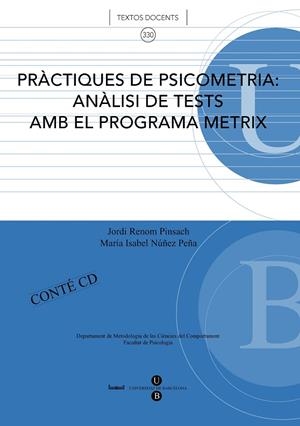 PRÀCTIQUES DE PSICOMETRIA: ANÀLISI DE TESTS AMB EL PROGRAMA METRIX + CD-ROM | 9788447531646 | NÚÑEZ PEÑA, MARÍA ISABEL / RENOM PINSACH, JORDI