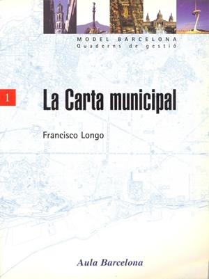 CARTA MUNICIPAL, LA | 9788447522637 | LONGO, FRANCISCO