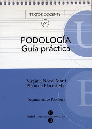 PODOLOGÍA. GUÍA PRÁCTICA FORMATO BOLSILLO | 9788447533114 | NOVEL MARTÍ, VIRGINIA / DE PLANELL MAS, ELENA