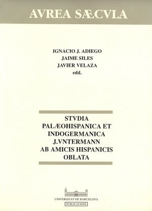 STUDIA PALAEOHISPANICA ET INDOGERMANICA J.VNTERMANN AB AMICIS HISPANICIS OBLATA | 9788447504183 | ADIEGO LAJARA, IGNACIO JAVIER / SILES, JAIME / VELAZA FRÍAS, JAVIER / UNTERMANN, JÜRGEN