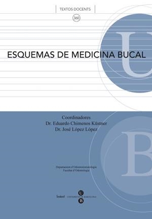 ESQUEMAS DE MEDICINA BUCAL | 9788447534470 | CHIMENOS KÜSTNER, EDUARDO / LÓPEZ LÓPEZ, JOSÉ