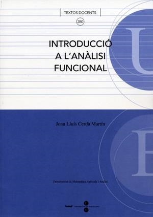 INTRODUCCIÓ A L'ANÀLISI FUNCIONAL | 9788447529346 | CERDÀ MARTÍN, JOAN LLUÍS