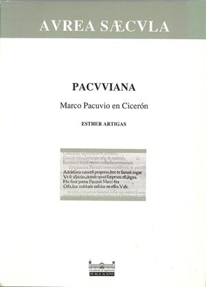 PACUUIANA - MARCO PACUVIO EN CICERÓN | 9788478751969 | ARTIGAS ÁLVAREZ, ESTHER
