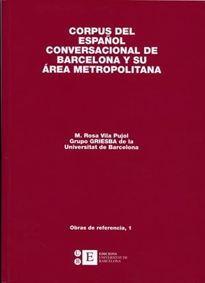 CORPUS DEL ESPAÑOL CONVERSACIONAL DE BARCELONA Y SU ÁREA METROPOLITANA | 9788483382585 | VILA PUJOL, Mª ROSA
