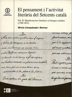 PENSAMENT I L'ACTIVITAT LITERÀRIA DEL SETCENS CATALÀ  VOL.II, EL : MANIFESTACIONS LITERÀRIES EN LLENGUA CATALANA | 9788483384251 | CAMPABADAL BERTRAN, MIREIA