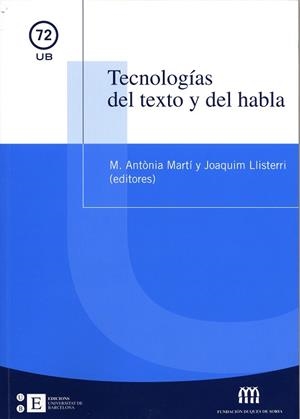 TECNOLOGÍAS DEL TEXTO Y DEL HABLA | 9788447526475 | LLISTERRI, JOAQUIM / MARTI I ANTONIN, M. ANTÒNIA