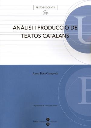 ANÀLISI I PRODUCCIÓ DE TEXTOS CATALANS | 9788447530311 | BESA CAMPRUBÍ, JOSEP