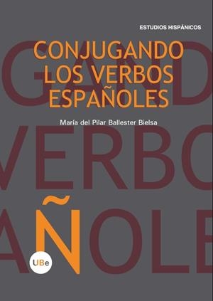 CONJUGANDO LOS VERBOS ESPAÑOLES | 9788447530960 | BALLESTER BIELSA, Mª DEL PILAR