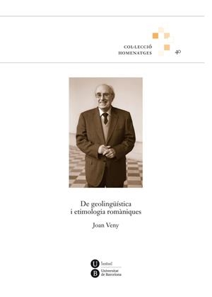 DE GEOLINGÜÍSTICA I ETIMOLOGIA ROMÀNIQUES | 9788447535996 | VENY CLAR, JOAN / BASTARDAS RUFAT, M. REINA / GARGALLO GIL, JOSÉ ENRIQUE