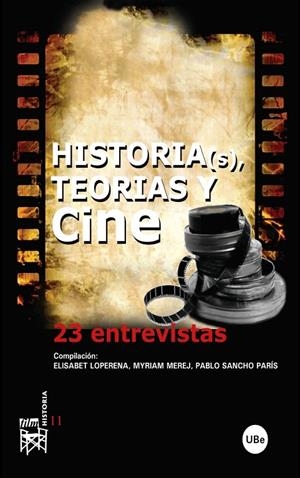 HISTORIA(S), TEORÍAS Y CINE: 23 ENTREVISTAS | 9788447533152 | ALEGRE CALERO, SERGIO