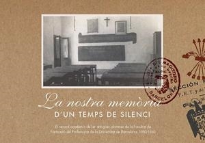 NOSTRA MEMÒRIA D'UN TEMPS DE SILENCI (1950-1960), LA | 9788447533893 | ANTICS UB