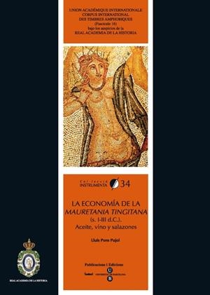 ECONOMÍA DE LA MAURETANIA TINGITANA (S.I-II D.C.): ACEITE, VINO Y SALAZONES | 9788447533657 | PONS PUJOL, LLUÍS