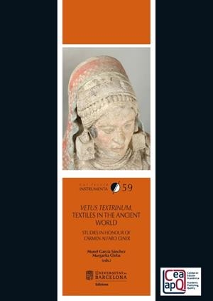 VETUS TEXTRINUM. TEXTILES IN THE ANCIENT WORLD | 9788491680819 | VARIOS AUTORES