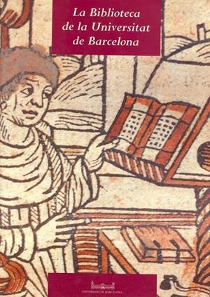 BIBLIOTECA DE LA UNIVERSITAT DE BARCELONA, LA | 9788447505340 | ALCOLEA, SANTIAGO / LAMARCA, DOLORS / LLOPART, PILAR / TORRA, JORDI