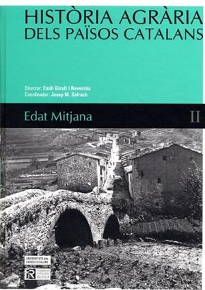 HISTÒRIA AGRÀRIA DELS PAÏSOS CATALANS (VOLUM 2) EDAT MITJANA | 9788447527861 | SALRACH, JOSEP M. / GIRALT I RAVENTÓS, EMILI