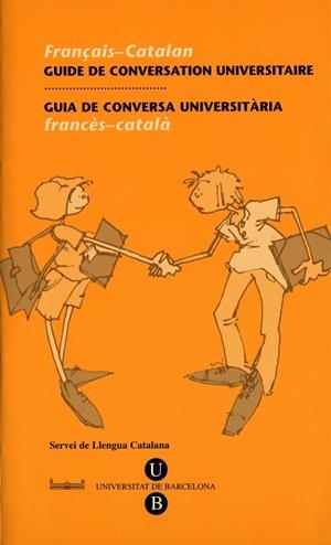 GUIA DE CONVERSA UNIVERSITÀRIA. FRANCÈS-CATALÀ | 9788447530168 | SERVEIS LINGÜÍSTICS DE LA UNIVERSITAT DE BARCELONA