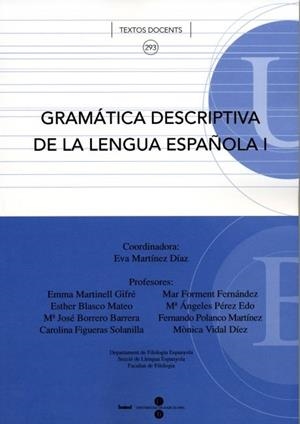 GRAMÁTICA DESCRIPTIVA DE LA LENGUA ESPAÑOLA I | 9788447528691 | MARTÍNEZ DÍAZ, EVA