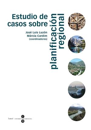 ESTUDIO DE CASOS SOBRE PLANIFICACIÓN REGIONAL | 9788447534005 | CARDIM, MÁRCIA / LUZÓN BENEDICTO, JOSÉ LUIS
