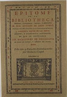EPÍTOME DE LA BIBLIOTHECA ORIENTAL Y OCCIDENTAL NÁUTICA Y GEOGRÁFICA. VOL. II. RÚSTICA | 9788475280172 | DE LEÓN PINELO, A.