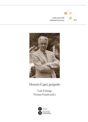 HORACIO CAPEL, GEÓGRAFO | 9788447542123 | VARIOS AUTORES