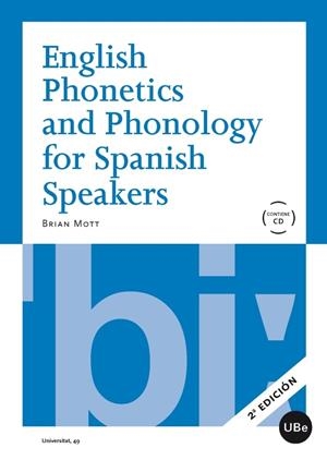 ENGLISH PHONETICS AND PHONOLOGY FOR SPANISH SPEAKERS + CD | 9788447528967 | MOTT, BRIAN LEONARD