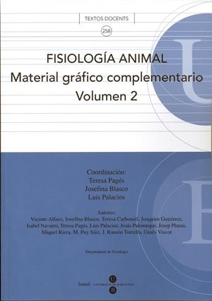 FISIOLOGÍA ANIMAL VOLUMEN I Y VOLUMEN II MATERIAL GRÁFICO COMPLEMENTARIO | 9788447530106 | PALACIOS RAUFAST, LUIS / BLASCO MINGUEZ, JOSEFINA / PAGÉS COSTAS, TERESA