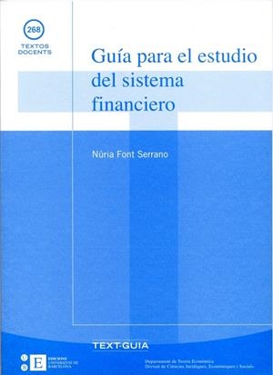 GUÍA PARA EL ESTUDIO DEL SISTEMA FINANCIERO | 9788483383346 | FONT SERRANO, NÚRIA