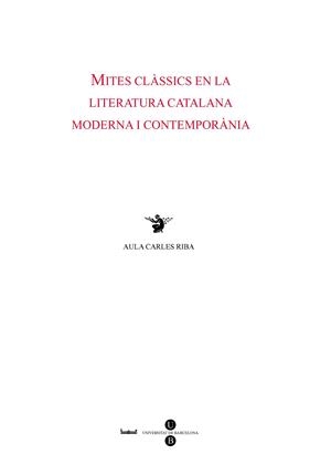 MITES CLÀSSICS EN LA LITERATURA CATALANA MODERNA I CONTEMPORÀNIA | 9788447531127 | MALÉ I PEGUEROLES, JORDI