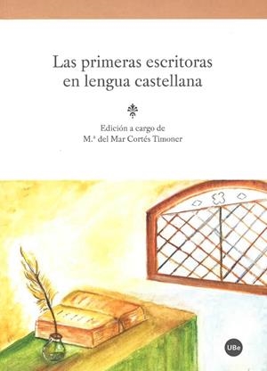 PRIMERAS ESCRITORAS EN LENGUA CASTELLANA, LAS | 9788447539086 | CORTÉS TIMONER, M.ª DEL MAR