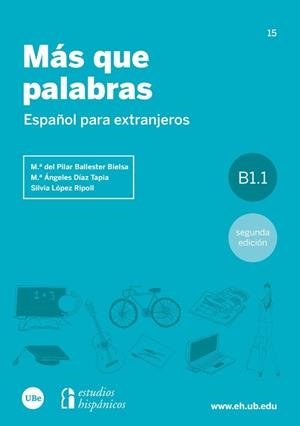 MÁS QUE PALABRAS | 9788491681182 | BALLESTER BIELSA, Mª DEL PILAR / DÍAZ TAPIA, Mª ÁNGELES / LÓPEZ RIPOLL, SILVIA