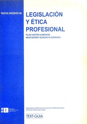LEGISLACIÓN Y ÉTICA PROFESIONAL | 9788489829190 | ANTÓN ALMENARA, PILAR / BUSQUETS SURRIBAS, MONTSERRAT