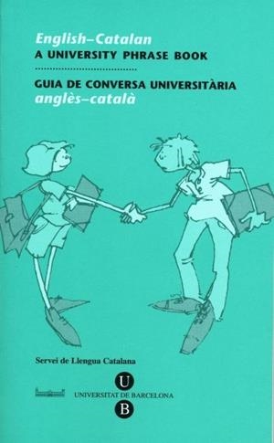 GUIA DE CONVERSA UNIVERSITÀRIA. ANGLÈS-CATALÀ | 9788447526185 | SERVEIS LINGÜÍSTICS DE LA UNIVERSITAT DE BARCELONA