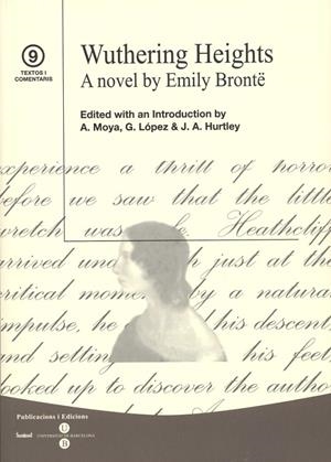 WUTHERING HEIGHTS. A NOVEL BY EMILY BRONTË | 9788447529650 | HURTLEY GRUNDY, JACQUELINE ANNE / MOYA GUTIERREZ, ANA SOFIA / LÓPEZ SÁNCHEZ, GEMMA