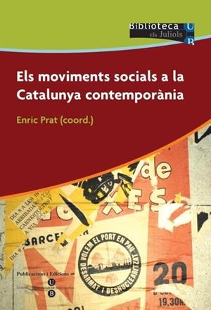 MOVIMENTS SOCIALS A LA CATALUNYA CONTEMPORÀNIA, ELS | 9788447527908 | PRAT, ENRIC
