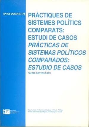 PRÀCTIQUES DE SISTEMES POLÍTICS COMPARATS: ESTUDI DE CASOS | 9788483380802 | MARTÍNEZ MARTÍNEZ, RAFAEL C