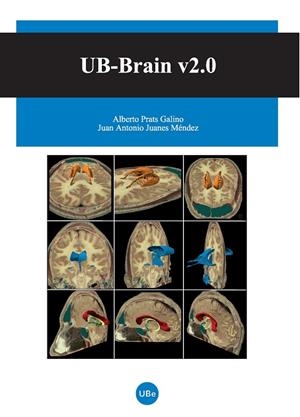 UB-BRAIN V2.0 (LLIBRE+CD-ROM) | 9788447532155 | GÓMEZ BORRALLO, JUAN JOSÉ / JUANES MÉNDEZ, JUAN ANTONIO / PRATS GALINO, ALBERTO