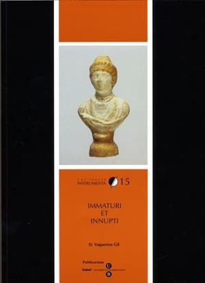 IMMATURI ET INNUPTI | 9788447526451 | VAQUERIZO GIL, DESIDERIO