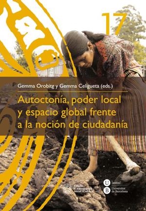 AUTOCTONÍA, PODER LOCAL Y ESPACIO GLOBAL FRENTE A LA NOCIÓN DE CIUDADANÍA | 9788447535569 | OROBITG CANAL, GEMMA / CELIGUETA COMERMA, GEMMA