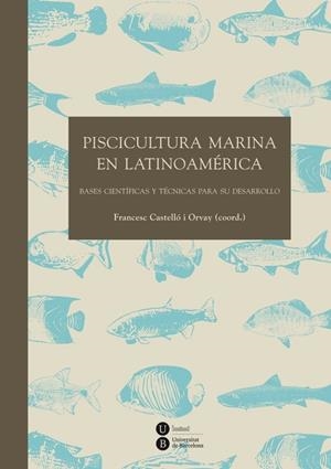 PISCICULTURA MARINA EN LATINOAMÉRICA | 9788447537198 | VARIOS AUTORES