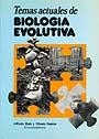 TEMAS ACTUALES DE BIOLOGÍA EVOLUTIVA | 9788474889000 | RUIZ, ALFREDO