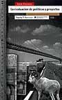 EVALUACIÓN DE POLÍTICAS Y PROYECTOS, LA | 9788449016424 | PASQUAL I ROCABERT, JOAN
