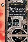 TEORÍAS DE LA COMUNICACIÓN | 9788449021947 | RODRIGO ALSINA, MIQUEL