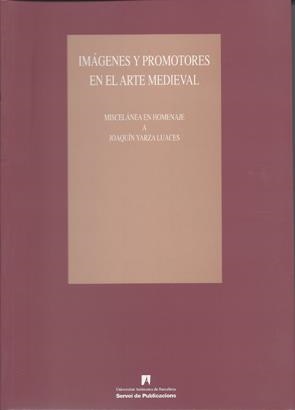 IMÁGENES Y PROMOTORES EN EL ARTE MEDIEVAL | 9788449022517 | MELERO, M. LUISA