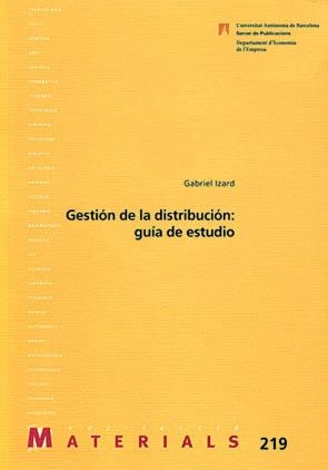 GESTIÓN DE LA DISTRIBUCIÓN GUÍA DE ESTUDIO | 9788449026669 | IZARD, GABRIEL