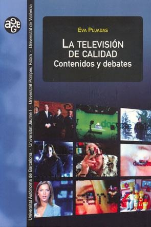 TELEVISIÓN DE CALIDAD, LA | 9788449026508 | PUJADAS, EVA