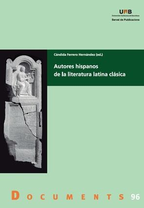AUTORES HISPANOS DE LA LITERATURA LATINA CLÁSICA | 9788449026690 | FERRERO HERNÁNDEZ, CÁNDIDA