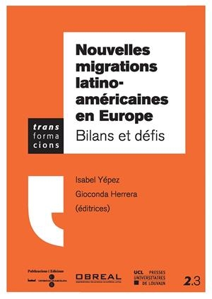 NOUVELLES MIGRATIONS LATINO-AMÉRICAINES EN EUROPE: BILANS ET DÉFIS | 9788447532643 | YÉPEZ DEL CASTILLO, ISABEL / HERRERA MOSQUERA, GIOCONDA