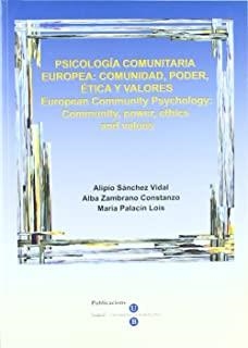 PSICOLOGÍA COMUNITARIA EUROPEA: COMUNIDAD, PODER, ÉTICA Y VALORES. EUROPEAN COMMUNITY PSYCHOLOGY | 9788447526130 | ZAMBRANO CONSTANZO, ALBA / PALACÍN LOIS, MARIA